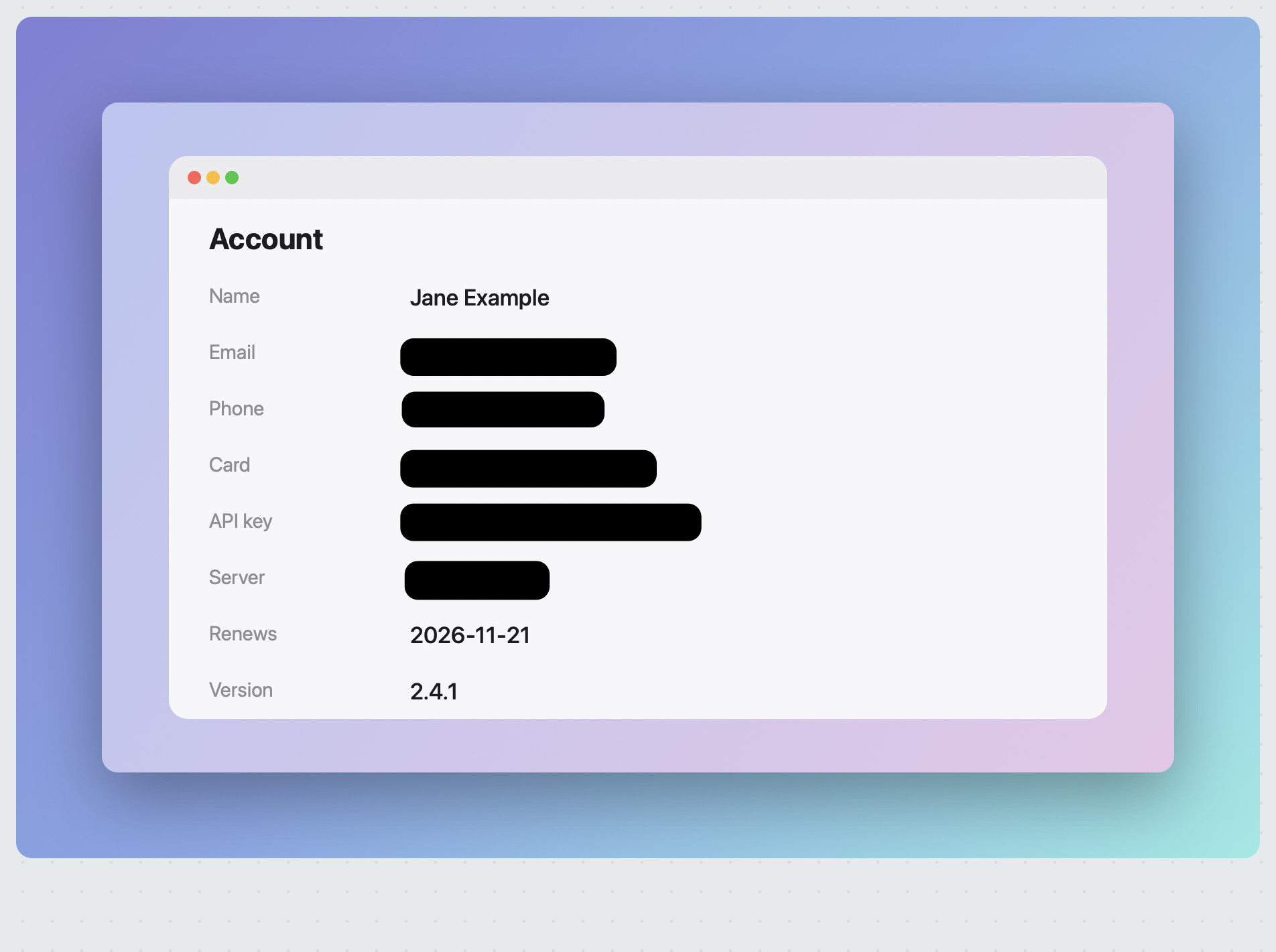 The same Account screen after Redact All: the email, phone number, card number, API key and IP address are covered by solid black bars; the name, renewal date and version are untouched