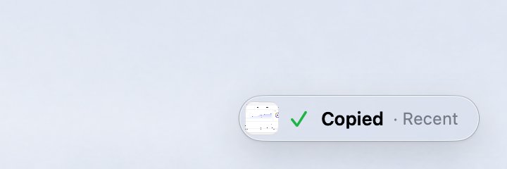 The “Copied · Recent” pill in the bottom-right corner